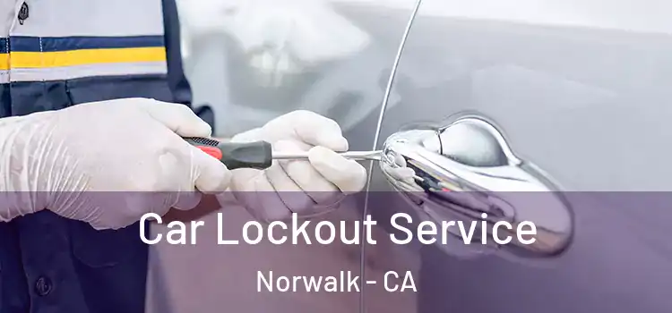  Car Lockout Service Norwalk - CA