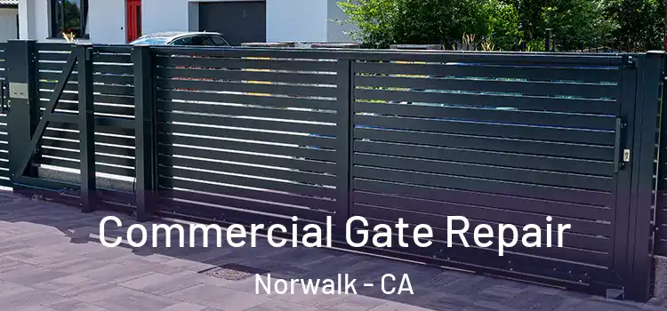 Commercial Gate Repair Norwalk - CA
