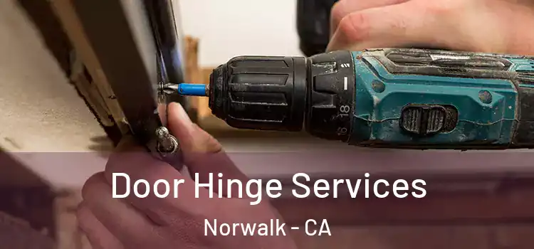  Door Hinge Services Norwalk - CA