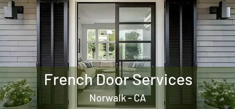  French Door Services Norwalk - CA