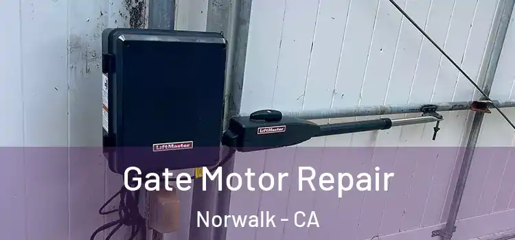  Gate Motor Repair Norwalk - CA