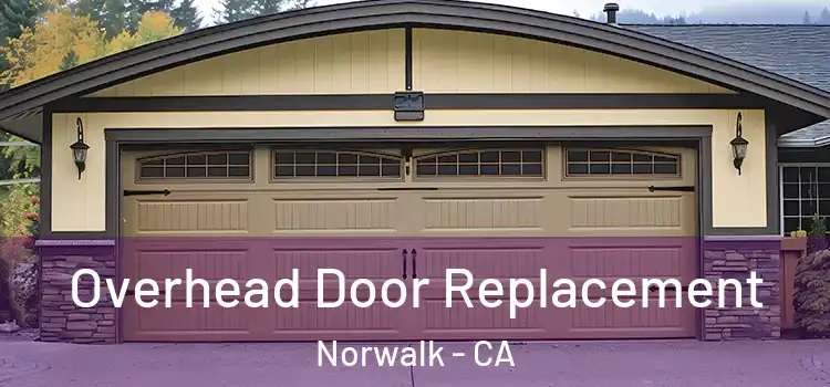  Overhead Door Replacement Norwalk - CA