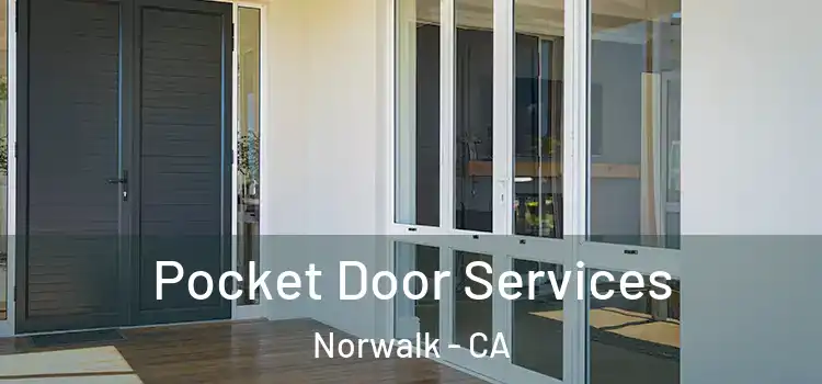  Pocket Door Services Norwalk - CA