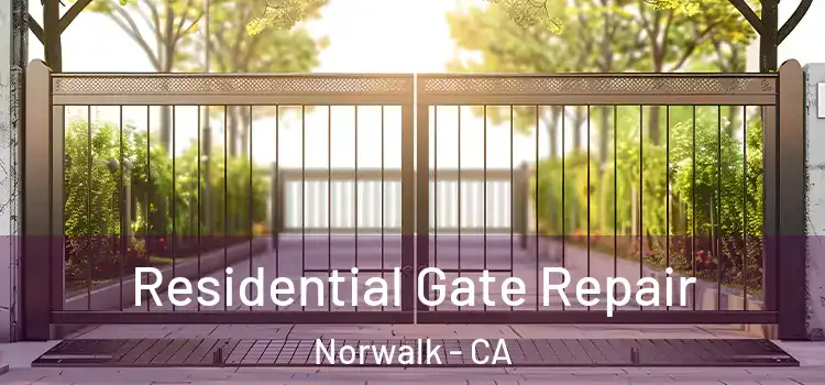 Residential Gate Repair Norwalk - CA