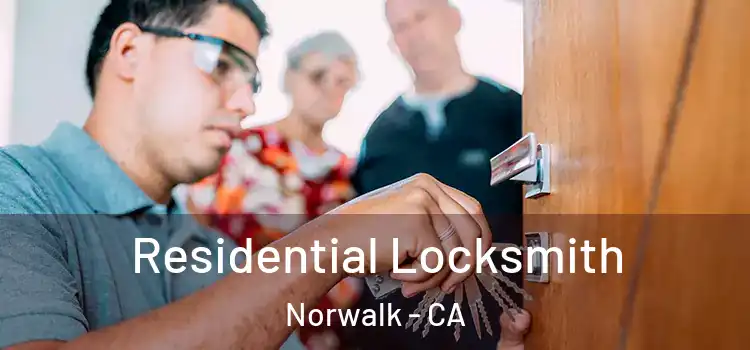 Residential Locksmith Norwalk - CA