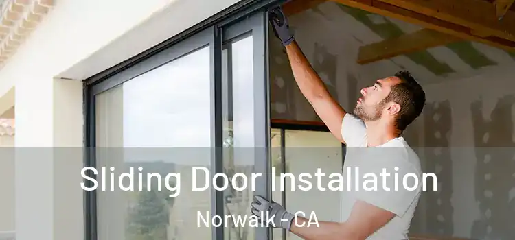  Sliding Door Installation Norwalk - CA