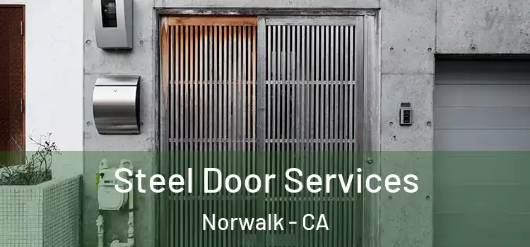  Steel Door Services Norwalk - CA